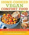 Home-Cooked Vegan Comfort Food - Celine Steen ; Joni Marie Newman - 9781610588881