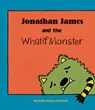 Jonathan James and the Whatif Monster - Michelle Nelson-Schmidt - 9781610671187