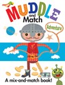 Muddle and Match Adventure - Frankie Jones - 9781610672887