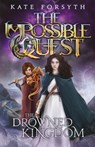 The Drowned Kingdom: Volume 4 - Kate Forsyth - 9781610674171
