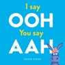 I Say Ooh You Say Aah - John Kane - 9781610677110