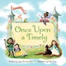Once Upon a Timely ... - Lynn Parrish Sutton - 9781610678537