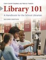 Library 101 - Claire Gatrell Stephens ; Patricia Franklin - 9781610694513