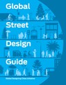 Global Street Design Guide - National Association of City Transportation Officials - 9781610917018