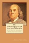 The Autobiography of Benjamin Franklin - FRANKLIN,  Benjamin - 9781611043297
