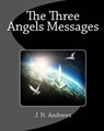 The Three Angels Messages - J. N. Andrews - 9781611045178