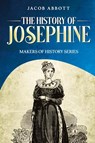 The History of Josephine - Jacob Abbott - 9781611048469