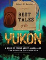 Best Tales of the Yukon - Robert W. Service - 9781611048902