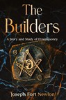 The Builders - Joseph Fort Newton - 9781611048940
