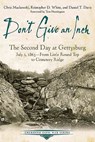 Don't Give an Inch - Daniel T. Davis ; Chris Mackowski ; Kristopher D. White - 9781611212266