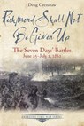 Richmond Shall Not be Given Up - Doug Crenshaw - 9781611213553