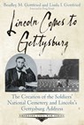 Lincoln Comes to Gettysburg - Bradley M. Gottfried ; Linda I. Gottfried - 9781611215601