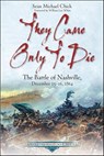 They Came Only to Die - Sean Michael Chick - 9781611216387