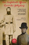 Two Confederate Officers Remember Gettysburg - Gregory Coco - 9781611216479