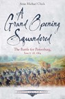 A Grand Opening Squandered - Sean Michael Chick - 9781611217216