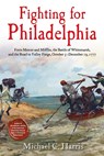 Fighting for Philadelphia - Michael C Harris - 9781611217421