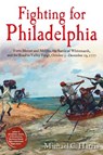 Fighting for Philadelphia - Michael C Harris - 9781611217421