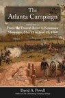 The Atlanta Campaign: Volume 2: From the Etowah River to Kennesaw Mountain, May 21 to June 27, 1864 - David A. Powell - 9781611217575