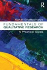 Fundamentals of Qualitative Research - Kakali Bhattacharya - 9781611321333