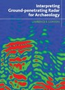 Interpreting Ground-penetrating Radar for Archaeology - Lawrence B Conyers - 9781611322170