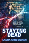 Staying Dead - Laura Anne Gilman - 9781611388183