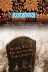 Shifu, You'll Do Anything for a Laugh - Mo Yan - 9781611457353