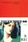 Yocandra in the Paradise of Nada - Zoe Valdes ; Sabina Cienfuegos - 9781611459333
