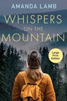 Whispers on the Mountain - Amanda Lamb - 9781611536096