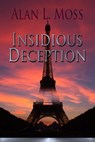 Insidious Deception - Alan Moss - 9781611603927