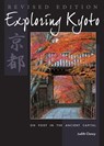 Exploring Kyoto, Revised Edition - Judith Clancy - 9781611720419