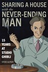 Sharing a House with the Never-Ending Man - Steve Alpert - 9781611720570