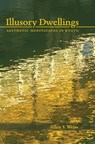 Illusory Dwellings - Allen S. Weiss - 9781611720839