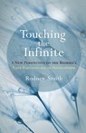 Touching the Infinite - Rodney Smith - 9781611805024