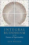 Integral Buddhism - Ken Wilber - 9781611805604