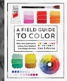 A Field Guide to Color - Lisa Solomon - 9781611806120