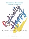 Radically Happy - Phakchok Rinpoche ; Erric Solomon - 9781611807691