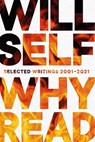 Why Read - Will Self - 9781611854213