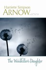 The Weedkiller's Daughter - ARNOW,  Harriette Simpson - 9781611860573