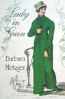 Lady in Green - Barbara Metzger - 9781611873856