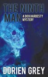 The Ninth Man (a Dick Hardesty Mystery, #2) - GREY,  Dorien - 9781611877755