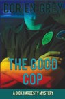 The Good Cop - Dorien Grey - 9781611878301