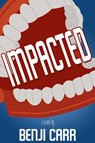 Impacted - Benji Carr - 9781611883053