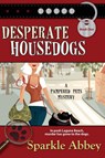 Desperate Housedogs - Sparkle Abbey - 9781611940503