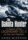 The Dakota Hunter - Hans Wiesman - 9781612002590
