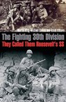 The Fighting 30th Division - Martin King ; Michael Collins ; David Hilborn - 9781612003023