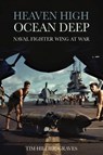 Heaven High, Ocean Deep - Tim Hillier-Graves - 9781612007564