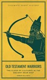 Old Testament Warriors - ELLIOTT,  Simon - 9781612007939