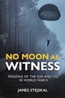 No Moon as Witness - James Stejskal - 9781612009520