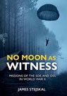 No Moon as Witness - James Stejskal - 9781612009537