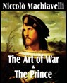 Machiavelli's The Art of War & The Prince - Niccolo Machiavelli - 9781612031071